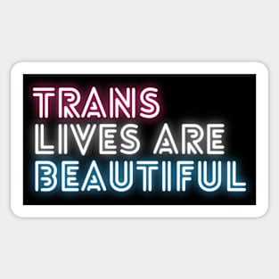 Trans Lives Are Beautiful - Trans Pride Sticker